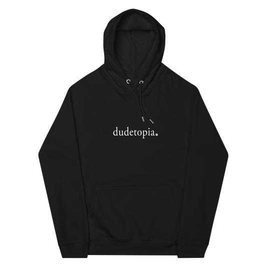 Dudetopia Hoodie