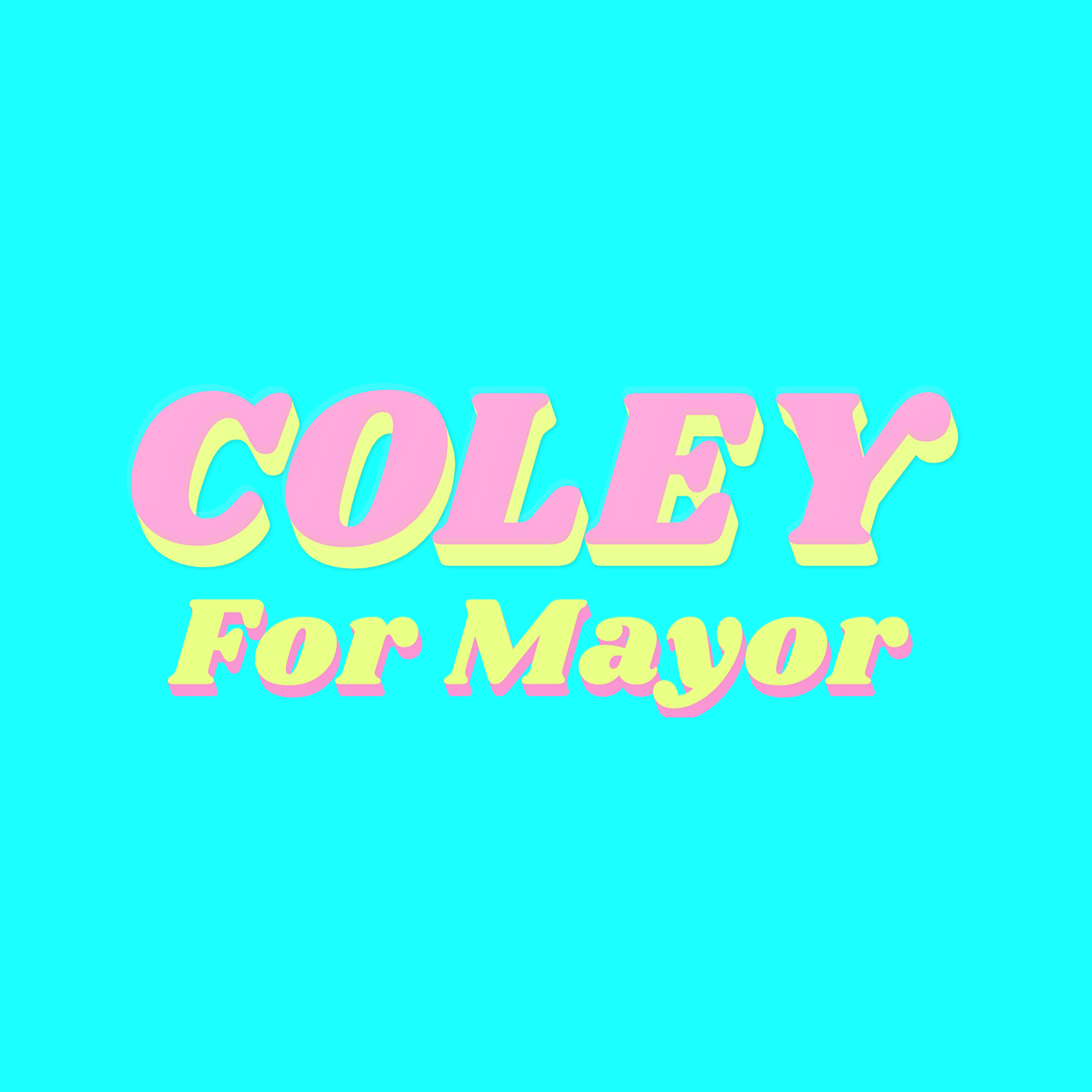 Coley For Mayor